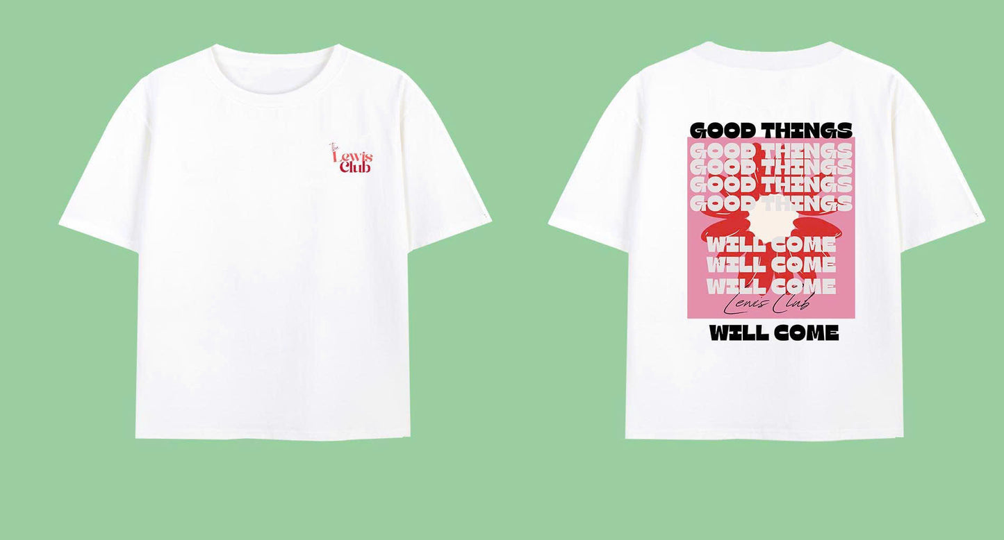 Good Day Will Come Tee