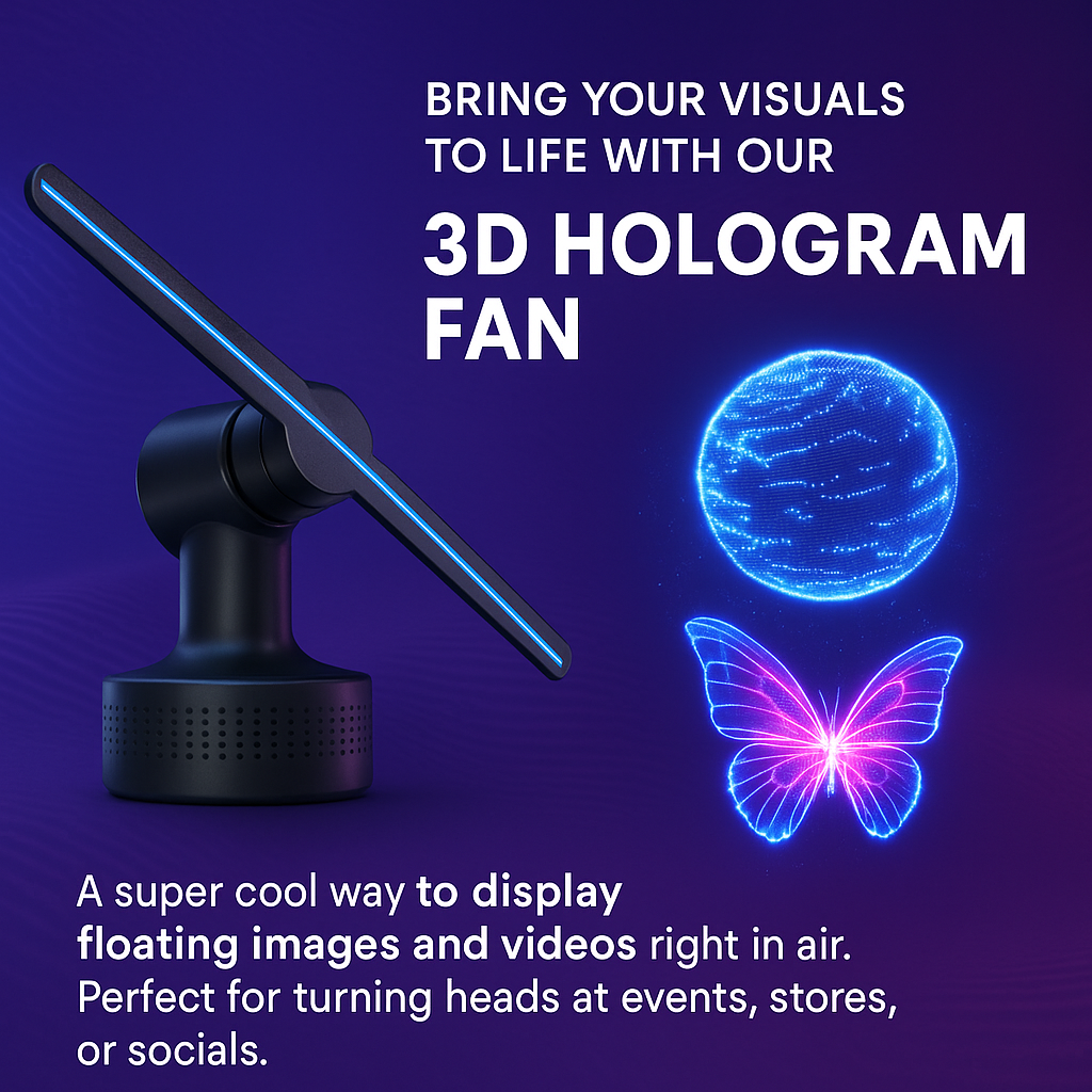3D Hologram Fan.