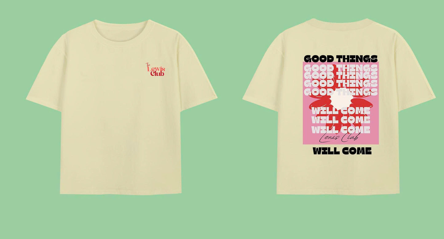 Good Day Will Come Tee