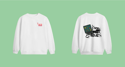 F*ck The Bugs Sweater